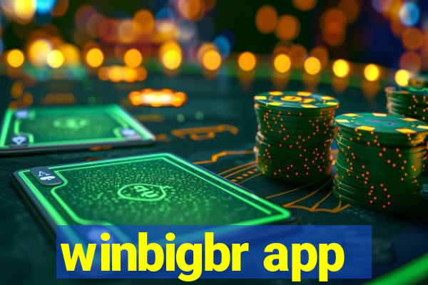 winbigbr app